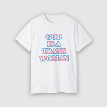 God Is A Trans Woman